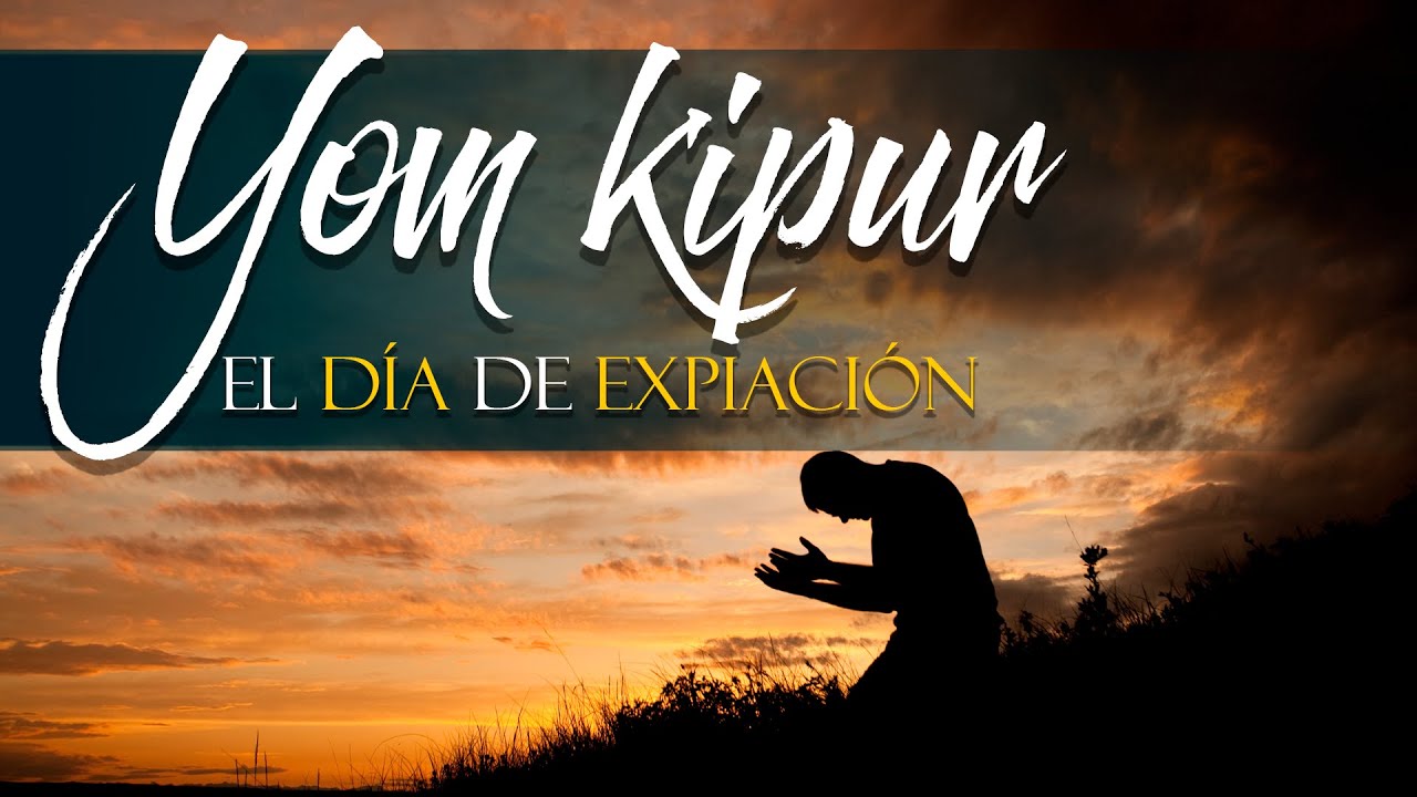 05 Day of Atonement 2025 (Día de la Expiación) 21-9-2025