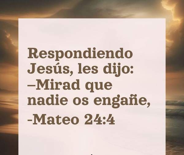 22 Watch Out That No One Deceives You Mirad que Nadie Os Engañe 2-8-2026